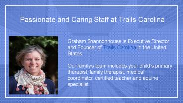 Passionate and Caring Staff at Trails Carolina