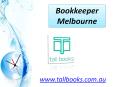 Bookkeeper Melbourne - www.tallbooks.com.au PowerPoint PPT Presentation