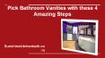 Pick Bathroom Vanities with these 4 Amazing Steps