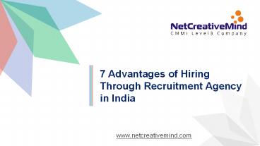 7 Advantage of Hiring Through Recruitment Agency in india