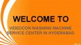 Videocon Washing machine service center in hyderabad PowerPoint PPT Presentation