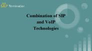 Combination of SIP and VoIP Technologies