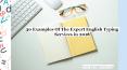30 Examples Of The Expert English Typing Services in 2018 PowerPoint PPT Presentation