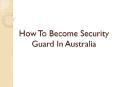 Learn Security Guard Courses in Sydney PowerPoint PPT Presentation