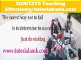 QUNT275 Teaching Effectively--tutorialrank.com PowerPoint PPT Presentation