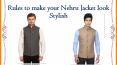 Rules to make your Nehru Jacket look Stylish