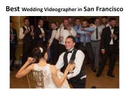 Best Wedding Videographer in San Francisco