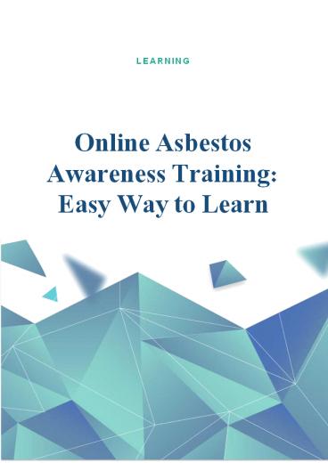 Online Asbestos Awareness Training: Easy Way to Learn