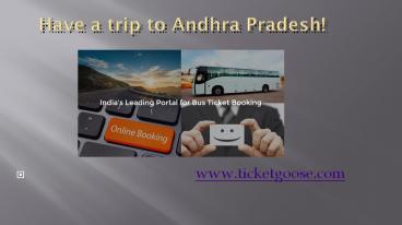 Have a Trip To Andhra Pradesh