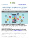 4 Advanced Enterprise Mobile App trends For Your Business PowerPoint PPT Presentation