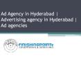 Ad Agency in Hyderabad | Advertising agency in Hyderabad | Ad agencies PowerPoint PPT Presentation
