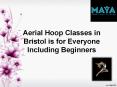 Aerial Hoop Classes in Bristol is for Everyone Including Beginners PowerPoint PPT Presentation