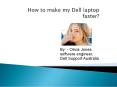 How to make my Dell laptop faster? PowerPoint PPT Presentation