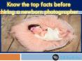 Know the top facts before  hiring a newborn photographer PowerPoint PPT Presentation