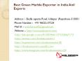 Best Green Marble Exporter in India Anil Exports PowerPoint PPT Presentation