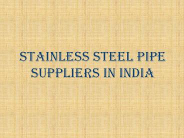 Stainless Steel Pipe suppliers in India (1)
