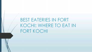 Best Eateries In Fort Kochi