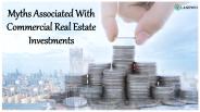 Myths Associated With Commercial Real Estate Investments