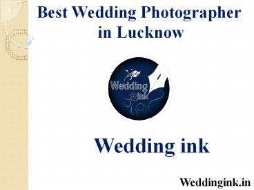 Best Wedding Phtographer in Lucknow