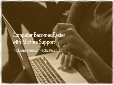 Security of your computer via mcafee support (1)