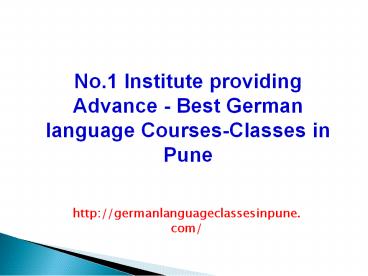 No.1 Institute providing Advance - Best German language Courses-Classes in Pune