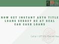 Now Get Instant Auto Title Loans Surrey BC At Real Car Cash PowerPoint PPT Presentation