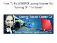 How To Fix LENOVO Laptop Screen Not Turning On The Issue? PowerPoint PPT Presentation