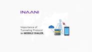 Importance of Tunnelling Protocol in Mobile Dialer