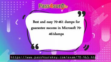 Get Updated 2018Microsoft 70-461dumps and Reduce Chances of Failure in 70-461Exam