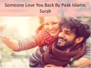 Someone Love You Back By Paak Islamic Surah