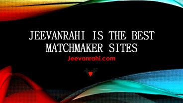 Marwari Matrimony Sites | Best Matchmaker Sites | Jeevanrahi