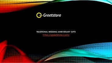 Traditional Wedding Anniversary Gifts