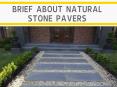 Brief About Natural Stone Pavers PowerPoint PPT Presentation
