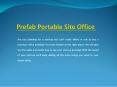 Manufacturers & Suppliers of Prefabricated Portable Buildings PowerPoint PPT Presentation