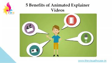 5 Benefits of Animated Explainer Videos