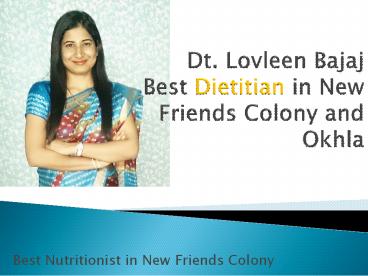 Dt. Lovleen Bajaj - Best Dietitian in New Friends Colony