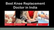 The Best Medical Care and Knee Replacement