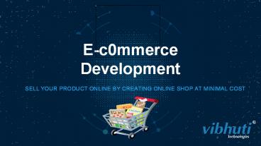 E-commerce Website| Website Design| Website Developer| Vibhuti Technologies