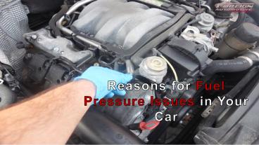 Reasons for Fuel Pressure Issues in your Car