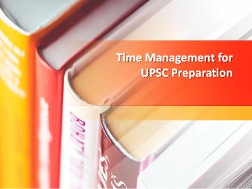 Time Management for UPSC Preparation