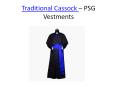 Traditional Cassock - PSG Vestments PowerPoint PPT Presentation