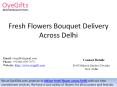 Fresh Flowers Bouquet Delivery Across Delhi PowerPoint PPT Presentation