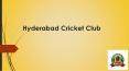 Best Cricket Club In Hyderabad PowerPoint PPT Presentation