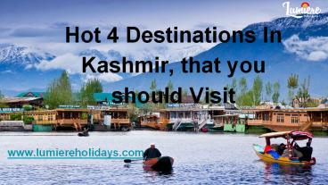 Top 4 Destinations in Kashmir That You Should Visit