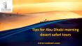 Tips for Abu Dhabi morning desert safari tours PowerPoint PPT Presentation