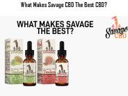 What Makes Savage CBD The Best CBD?