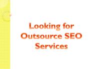 Looking for Outsource SEO Services