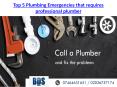 Top 5 Plumbing Emergencies that requires professional plumber PowerPoint PPT Presentation