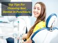 Top Tips For Choosing Best Dentist in Panchkula PowerPoint PPT Presentation