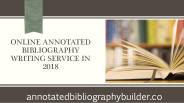 Online Annotated Bibliography Writing Service in 2018 (1)